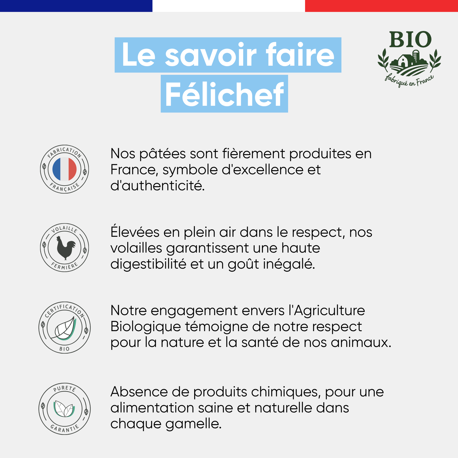Le savoir-faire Félichef Bio pour la mousse au saumon : fabrication française, volailles fermières élevées en plein air, certification Agriculture Biologique et absence totale de produits chimiques